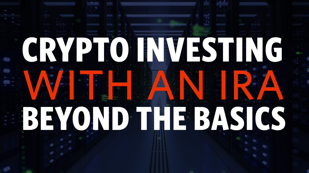 Crypto Investing With an IRA