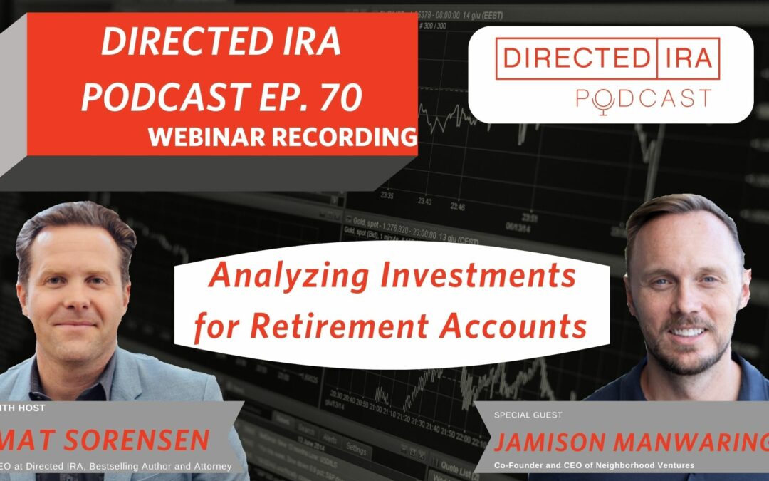 EP 70: Analyzing Investments for Retirement Accounts