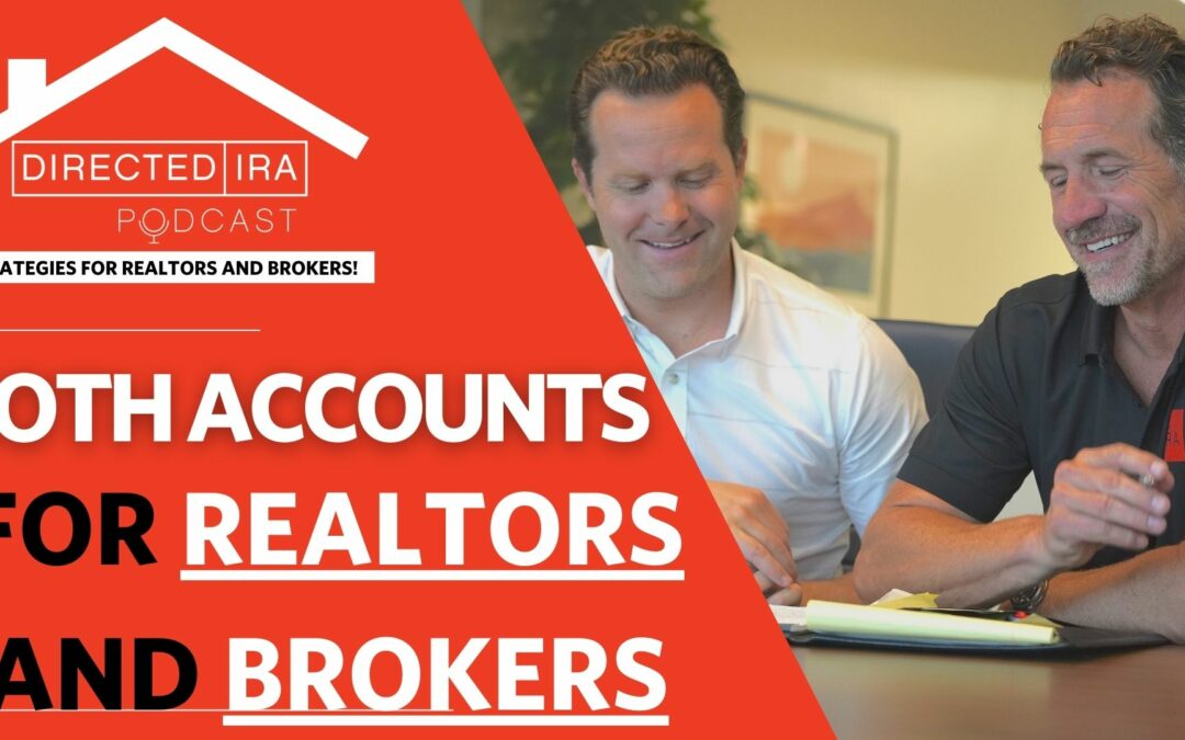 EP 75: Roth Accounts for Realtors and Brokers