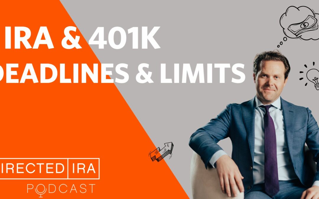 Ep.94 – IRA & 401k Deadlines and Limits 22′ & 23′