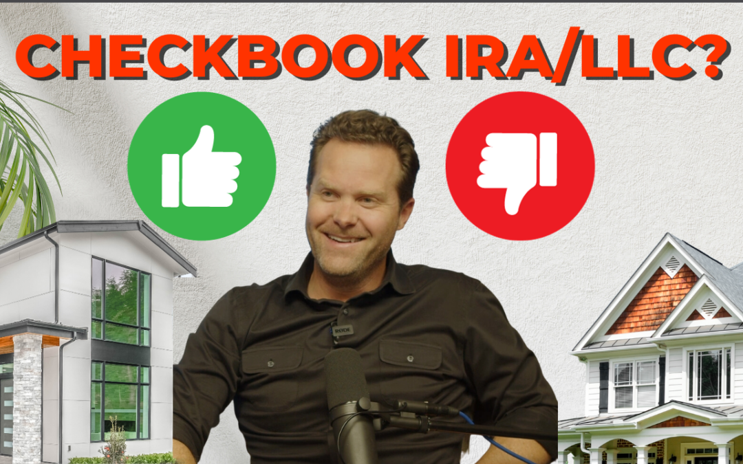 Ep.111  – The Power of Checkbook Control: IRA LLC Explained